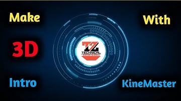 How To Make 3d Intro On Android With KineMaster For YouTube Videos | 3d Intro Template To Text