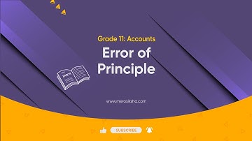 Errors of Principle  | NEB 11 Accounts | MeroSiksha