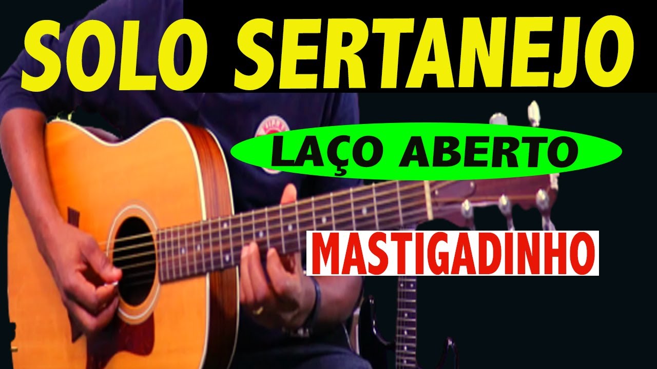 ✅[APRENDA AGORA] Solo VIOLÃO 🔥 Laço Aberto! FÁCIL DEMAIS! e {MASTIGADINHO}