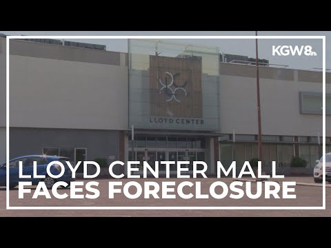 Lloyd Center mall in Northeast Portland faces foreclosure