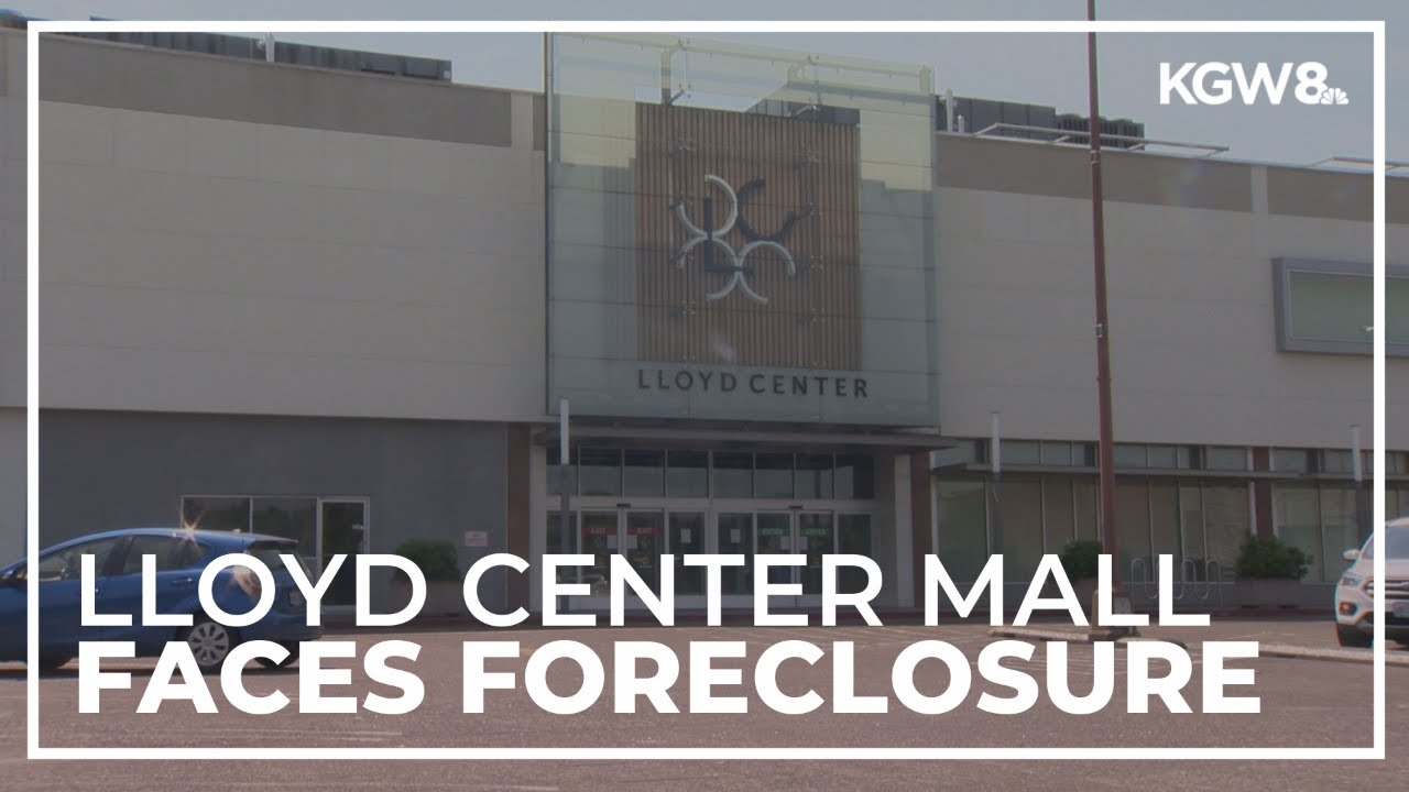 Lloyd Center mall in Northeast Portland faces foreclosure