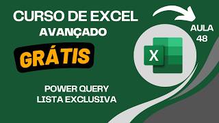 Curso de Excel Avançado | Power Query - Criando uma Lista Exclusiva | Aula 48
