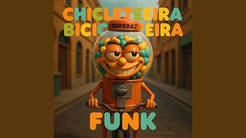 CHICLETEIRA BICICLETEIRA FUNK