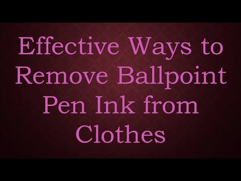 Effective Ways to Remove Ballpoint Pen Ink from Clothes