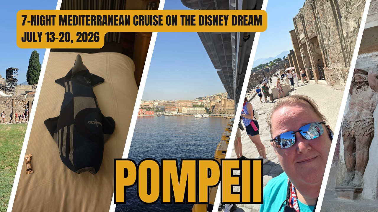 Pompeii | Disney Dream | 7-night Cruise of the Mediterranean | July 2026