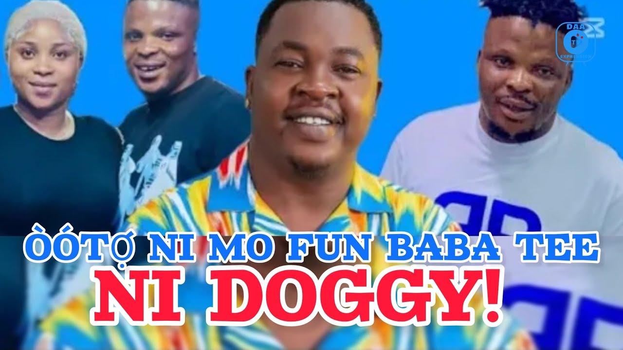 DARA IYAWO ÌJỌBA LANDE TÍ JEWỌ, ÒÓTỌ́ LAṢE DOGGY, ÀṢÍRÍ TO WA LAARIN ...