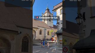 Estavayer-le-Lac: A Hidden Gem of Switzerland