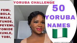 50 Yoruba names/Meanings- Youruba names challenge #african  #nigeria