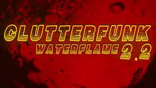 Clutterfunk part 1 and 2 combined (and a bonus version at the end)