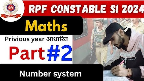 RPF constable SI PYQ maths class || number system part 2 😱rpf classes 2024