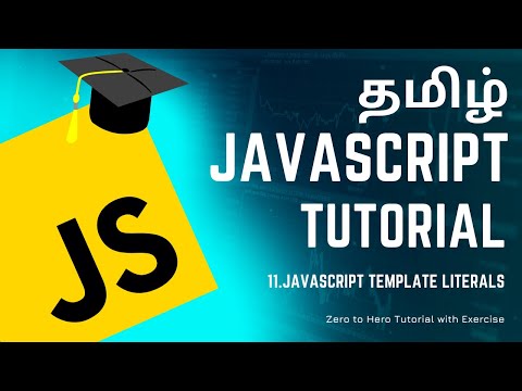 #11 JavaScript Template Literals | JavaScript Course in Tamil (தமிழில்) | M R Kishore Kumar