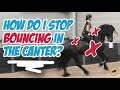 HOW DO I STOP BOUNCING IN CANTER? - Dressage Mastery TV Episode 307
