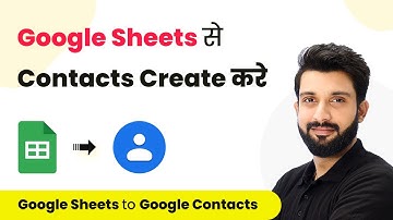 How to Create Contacts from Google Sheets (In Hindi) - Google Sheets to Google Contacts