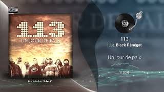 113 - Un jour de paix feat. Black Rénégat |[ French Hip-Hop ]| 2005
