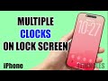 How to Add Multiple Cities Clock to Lock Screen on iPhone
