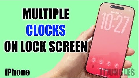 How to Add Multiple Cities Clock to Lock Screen on iPhone
