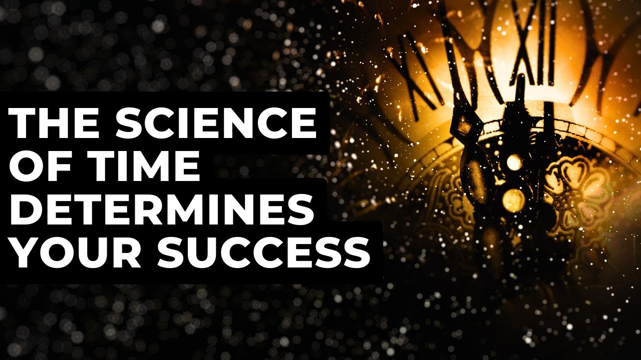 The Science Of Time Determines Your Success YouTube the-science-of-time-determines-your-success-youtube