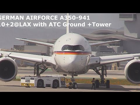 10+02 Luftwaffe (German Air Force) Airbus A350-941@LAX with Ground +Tower-RW25Right