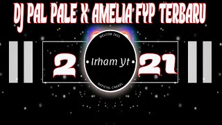 DJ AMELIA X PAL PALE ~ Viral Tiktok Terbaru 2021