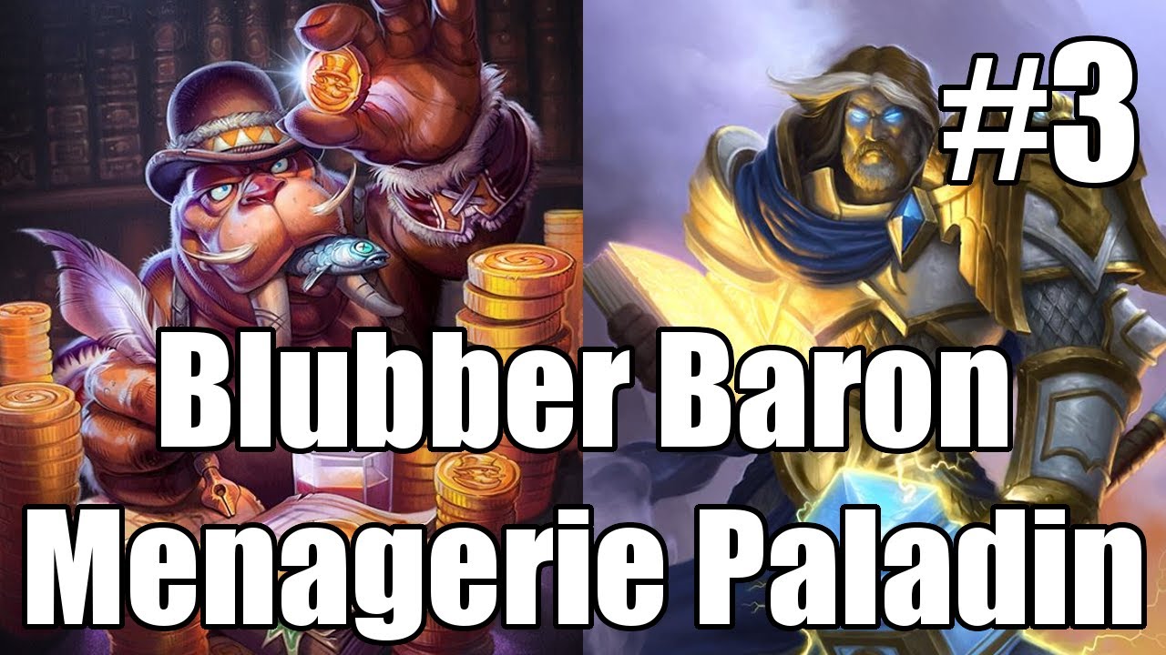 [Hearthstone] Blubber Baron Menagerie Paladin (Part 3)