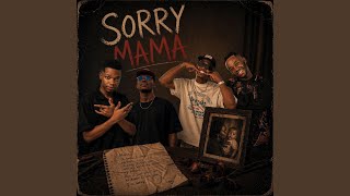 Sorry Mama (feat. BL Zero, Percy 5 & Meneer Busta)