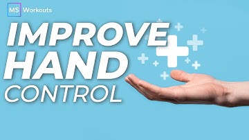 Improve HAND CONTROL & DEXTERITY (with bonus workout for more hand strength)
