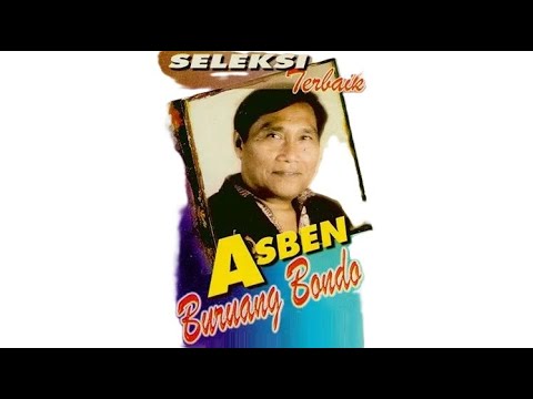 Asben - Buruang Bondo (Seleksi Terbaik)*