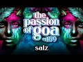 Salz  the passion of goa ep159  progressive trance edition