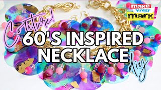 60's Inspired Necklace DIY