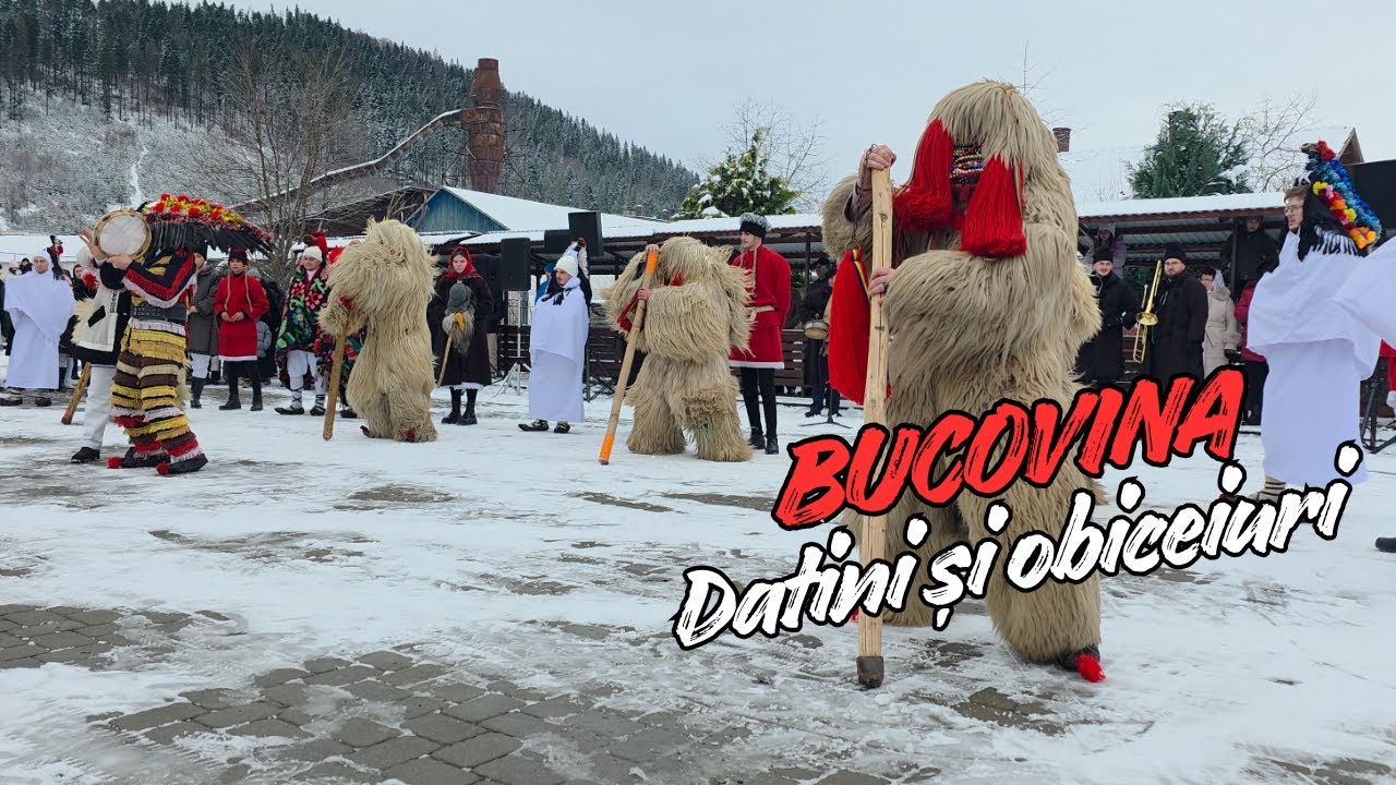 Datini și obiceiuri în Bucovina – Urși, mascați și cântec tradițional