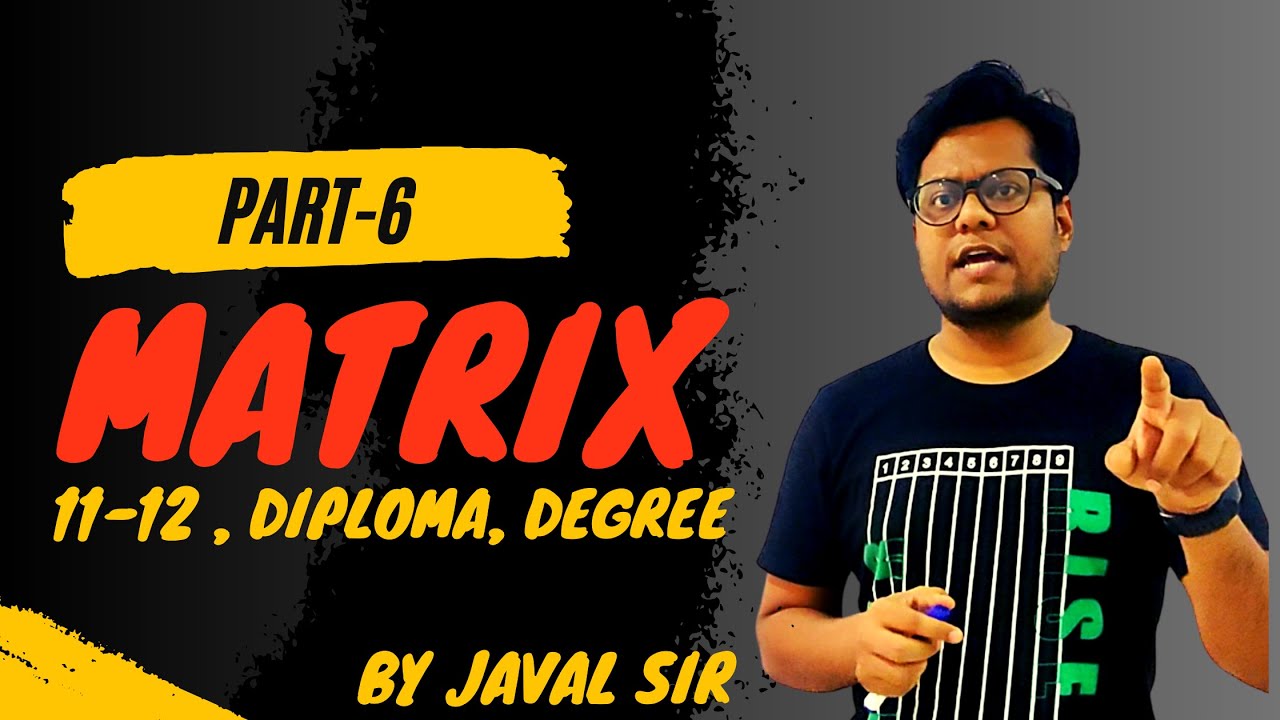 MATRIX SOLVING EQUATIONS DIPLOMA 11 12 SCIENCE JAVAL SIR Matrix solving equations diploma 11 12 science javal sir