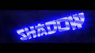INTRO PARA SHADOW 1612 - ago intros gratis, requisitos en la descripción-