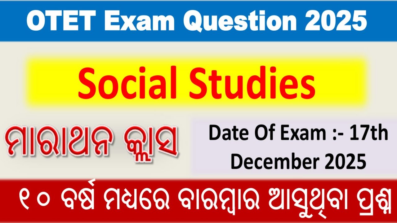 OTET Exam 2025 || Social Studies || Selective Questions & Answers Discussion 