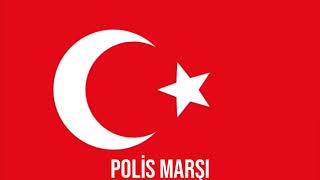 “ Polis Marşı“ - Turkish Marches