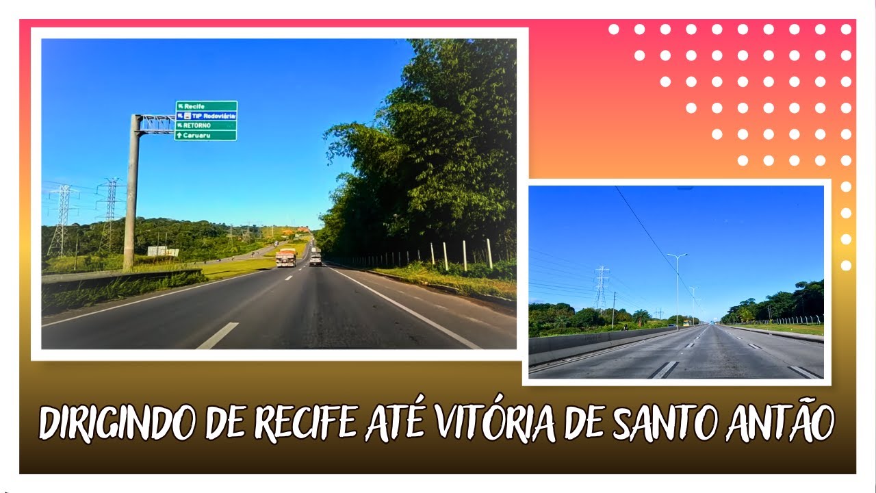 Dirigindo pela Rodovia BR 232: Surpresas e Beleza Entre Recife e Vitória de Santo Antão