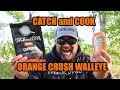 WALLEYE Catch and Cook | I used ORANGE CRUSH??