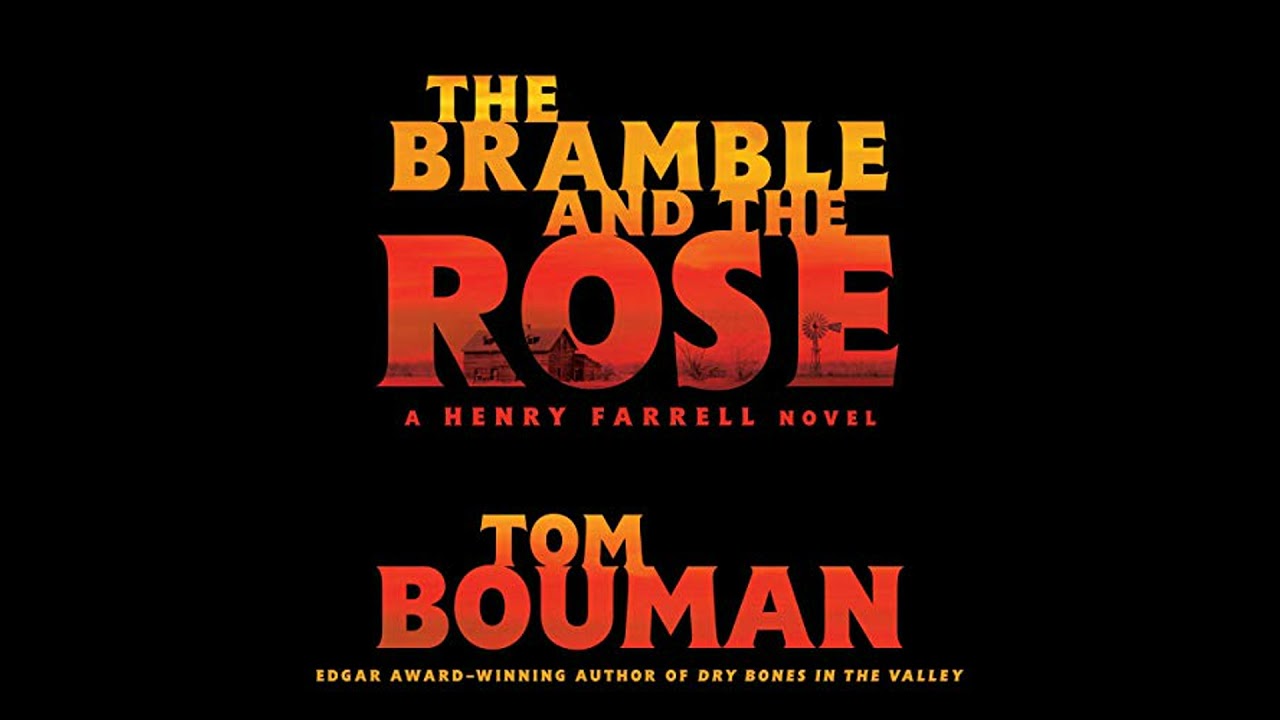 Bramble and the Rose: A Henry Farrell Novel Audiobook by Tom Bouman