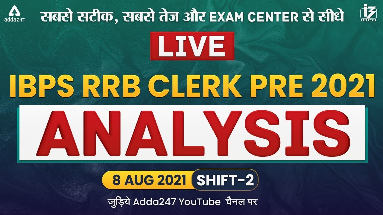 IBPS RRB Clerk Exam Analysis (8 Aug 2021, 2nd Shift) | Asked Questions & Expected Cut Off