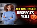 Man... If She Does This, She No Longer Respects You