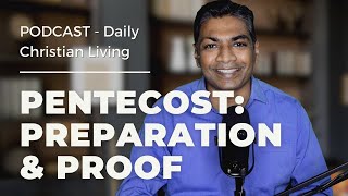 A Study On The Book of Acts: Pentecost Preparation & Proof | Acts 2:1-4 | Daily Christian Living E06