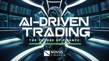 "AI-Driven Trading: Revolutionizing the Future of Finance"