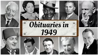 Obituary in 1949: Famous People We Lost In 1949