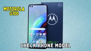 How to Check Phone Model Motorola G100