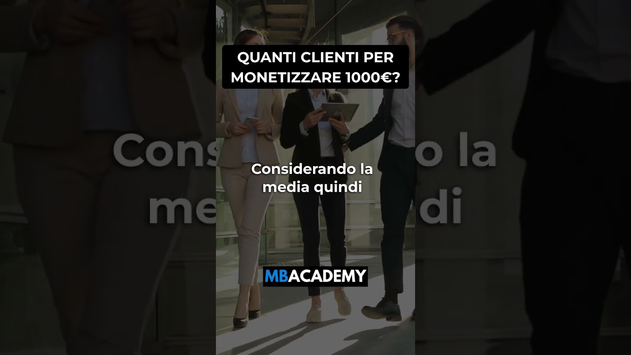 👨‍👩‍👦‍👦 Quanti clienti servono per monetizzare 1000€ con la profilazione?