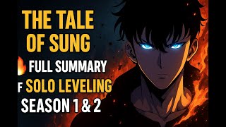 The Tale of Sung 🔥 | Full Summary of Solo Leveling Season 1 & 2