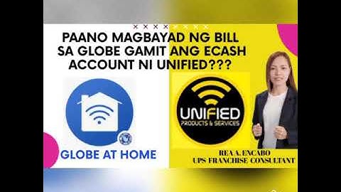 Paano mg bayad ng bill sa globe gamit ang ecash account ni unified?