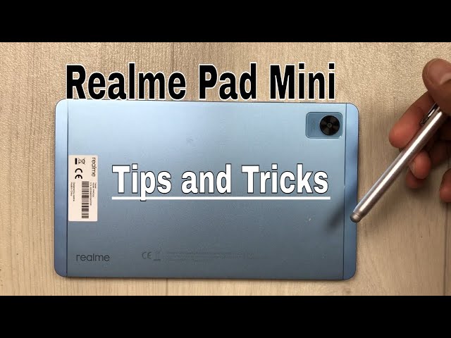 Top 22 Tips and Tricks for Realme Pad Mini - Best Features 