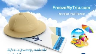 FreezeMyTrip-Your Best Travel Partner