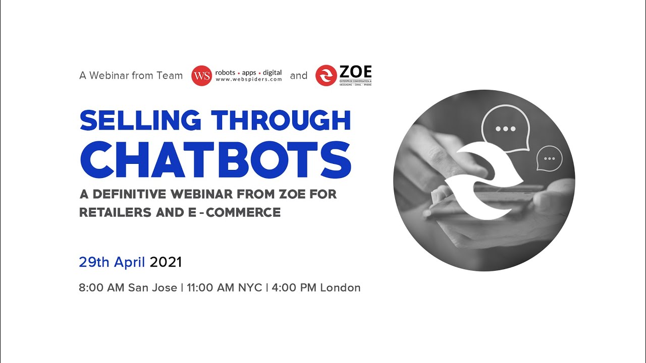 Selling through Chatbots - A Definitive Webinar from ZOE for Retailers and E-commerce