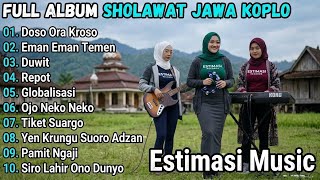 Download lagu VOL 1 • FULL ALBUM SHOLAWAT JAWA DANGDUT KOPLO | TERBARU 2026 - ESTIMASI MUSIC 🎵